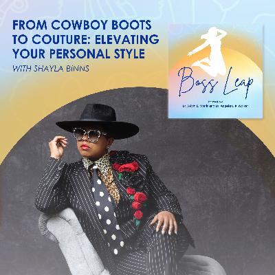 From Cowboy Boots To Couture: Elevating Your Personal Style With Shayla Binns