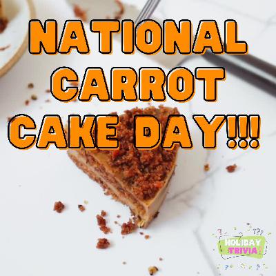 Episode #078 National Carrot Cake Day!