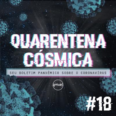 Quarentena Cósmica 18 - Paisagem Sonora na Pandemia