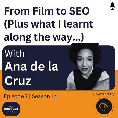From Film to SEO with Ana de la Cruz
