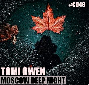TOMI OWEN - Moscow Deep Night (CD#48) (FULL MIX)