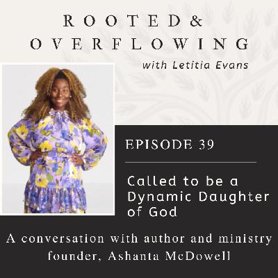 39 | Called to be a Dynamic Daughter of God