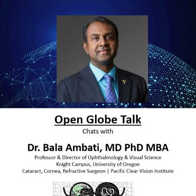 Global Ophthalmology Talk with Dr. Bala Ambati, MD PhD MBA: Early steps in global ophthalmology: Expectations in Cornea