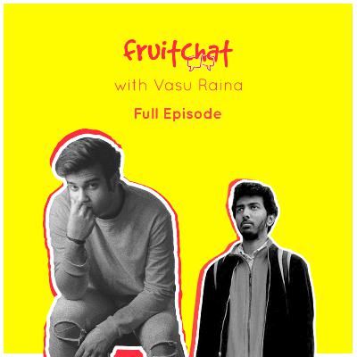 Fruit Chat with Vasu Raina Fruit Chat with Vasu Raina