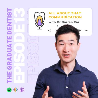 All About That Communication with Dr Darren Cai