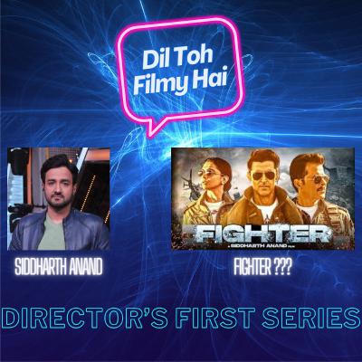 The Director's First Series - Siddharth Anand