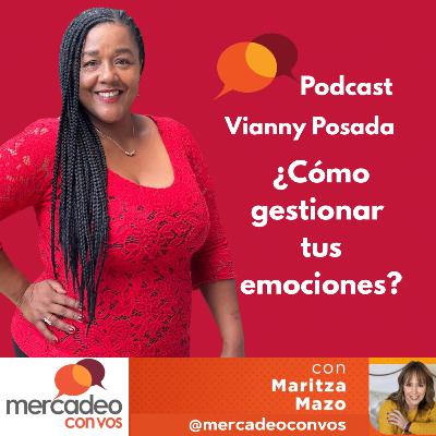 ¿Cómo gestionar tus emociones? con Vianny Posada