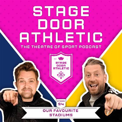 94. Our Favourite Stadiums 94. Our Favourite Stadiums