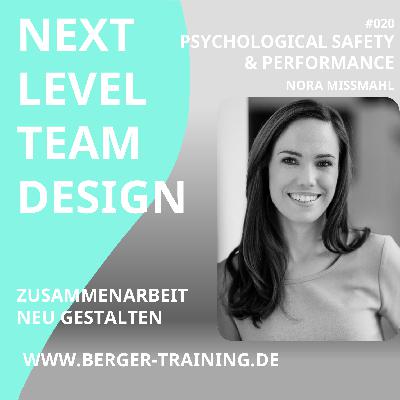 #20 Psychological Safety & Performance (Nora Missmahl)