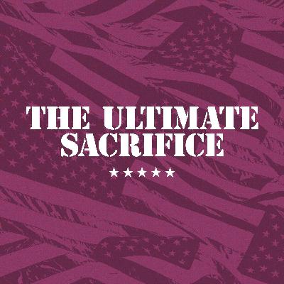 The Ultimate Sacrifice The Ultimate Sacrifice