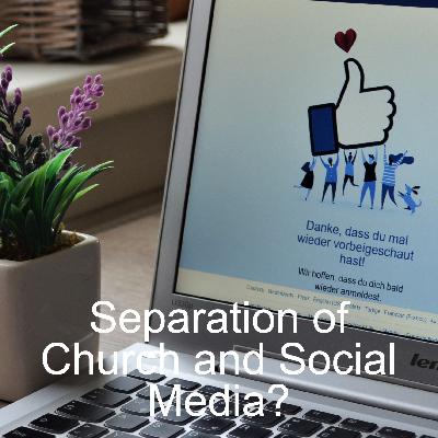 Separation of Church and Social Media