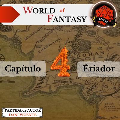 World Of Fantasy, Episodio 4, Ériador- partida de autor con Dani Yimbo