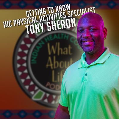 Tony Sheron - IHC Physical Activities Specialist