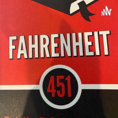 Fahrenheit 451 Podcast 3