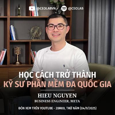 Học cách trở thành kỹ sư phần mềm đa quốc gia | Hiếu Nguyễn, Business Engineer, Meta