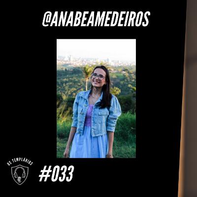 @anabeamedeiros @kennedyrocha.a - Templários PodCast #