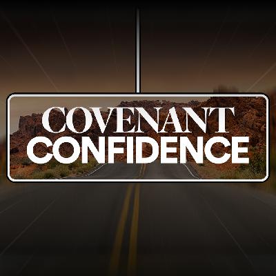Covenant Confidence - Ps. Kenny Robbins