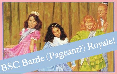 Episode 19: BSC Battle (Pageant?) Royale? Episode 19: BSC Battle (Pageant?) Royale?
