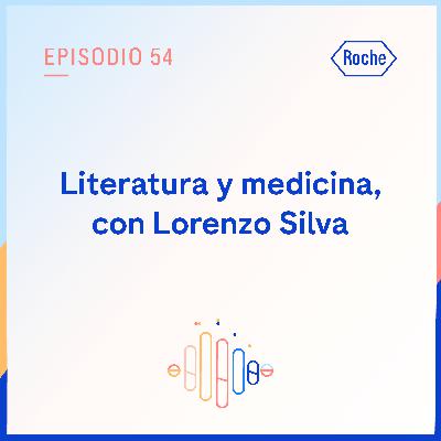 Literatura y medicina, con Lorenzo Silva