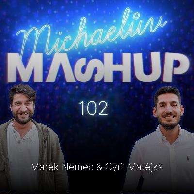Mashup 102: herec Marek Němec & lékař Cyril "Děckař" Matějka