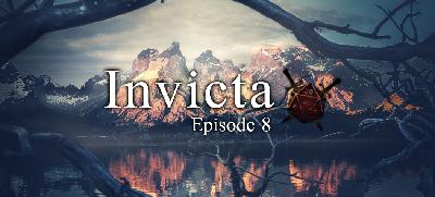 Invicta Episode 8, Part 2