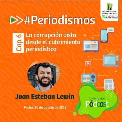 Capítulo 6: La corrupción vista desde el cubrimiento periodístico Capítulo 6: La corrupción vista desde el cubrimiento periodístico