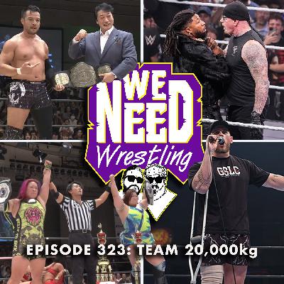 Episode 323: Team 20,000kg