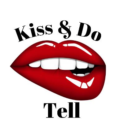 Kiss & do tell intro Kiss & do tell intro