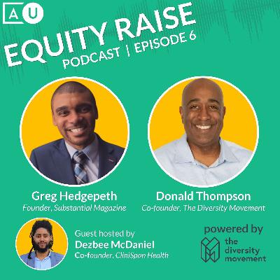 Live from Black Founders Exchange: Why Donald Thompson Invested in Greg Hedgepeth's Substantial Magazine