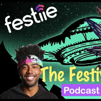 HOW TO BECOME A MUSIC FESTIVAL PRO! | The Festival Guy Joins The Festival Podcast! | Festiie Files