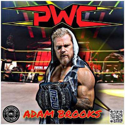 Pro Wrestling Culture #552 - A conversation with Adam Brooks Pro Wrestling Culture #552 - A conversation with Adam Brooks