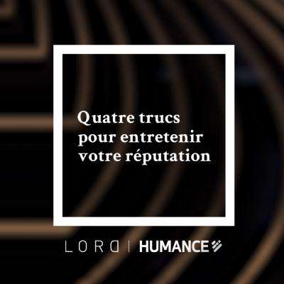 38. Quatre trucs pour entretenir votre réputation 38. Quatre trucs pour entretenir votre réputation