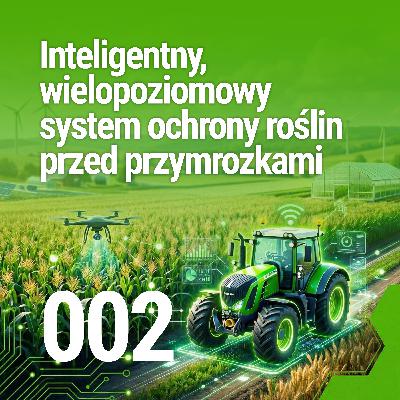 EP-002 / Inteligentny, wielopoziomowy system ochrony roślin przed przymrozkami