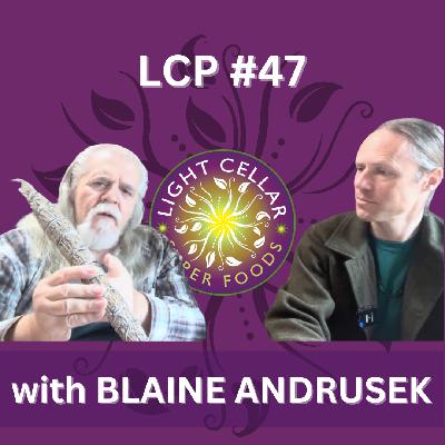 LCP #47: Wild Wisdom & Storytelling - Tying Sage Bundles, Herbal Vinegar, & Aspen Bark