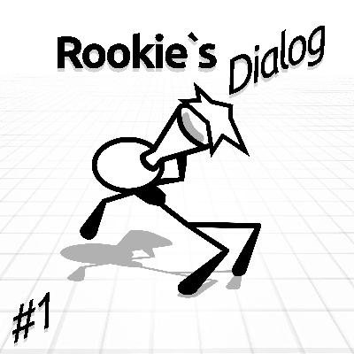 Rookie's Dialog - Episode 1 [SPOILER]