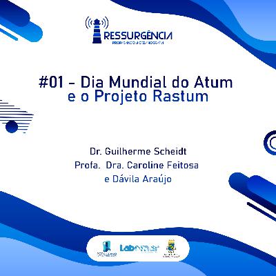 Dia Mundial do Atum e o Projeto Rastum