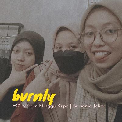 #20 Malam Minggu Kepo | Bersama Jelita