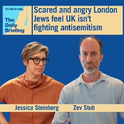 Scared and angry London Jews feel UK isn't fighting antisemitism