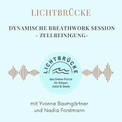 Dynamische Breathwork Session - Zellreinigung Dynamische Breathwork Session - Zellreinigung