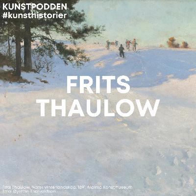 Frits Thaulow Frits Thaulow