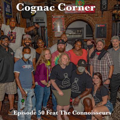 Episode 50 Feat The Connoisseurs: ✊🏽👑The Live Show 🥃⚜️