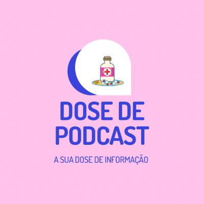 DOSE DE PODCAST - OPIOIDES