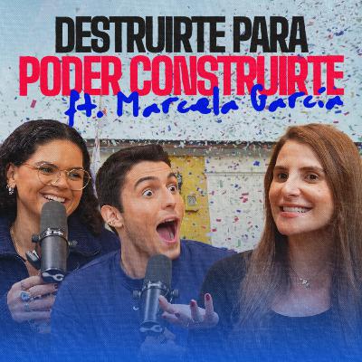 Convertir tu sufrimiento en tu mayor fortaleza ft. Marcela García | EP 382