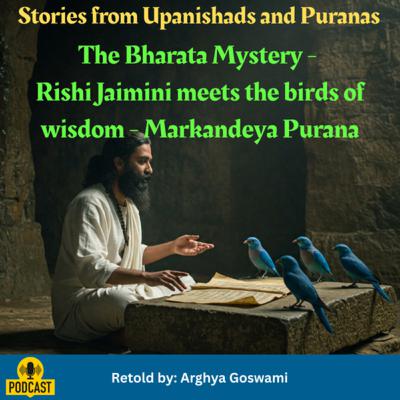 The Bharata Mystery - Rishi Jaimini meets the birds of wisdom
