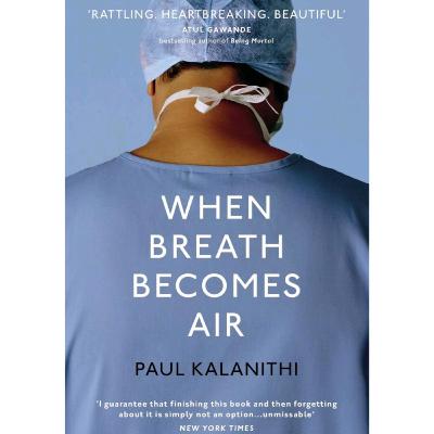 Suggested Reading: When Breath Becomes Air by Paul Kalanithi