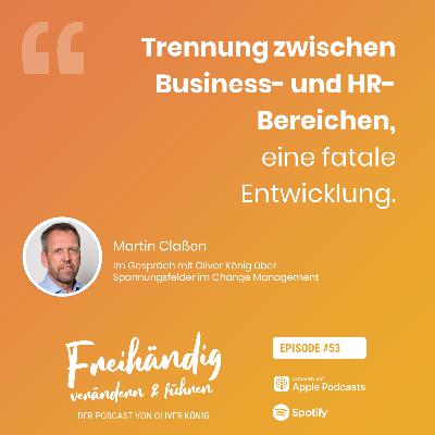 Martin Claßen - Veränderung vom Business her denken (#053)