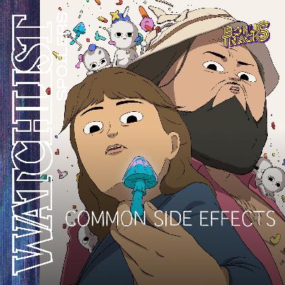 #45 · Common Side Effects · La WATCHLIST