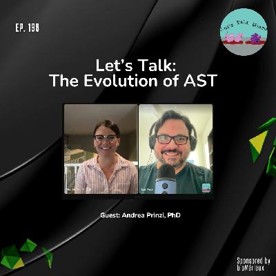 198: Let’s Talk: The Evolution of AST