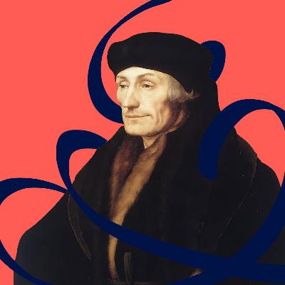 Episode 21: Erasmus