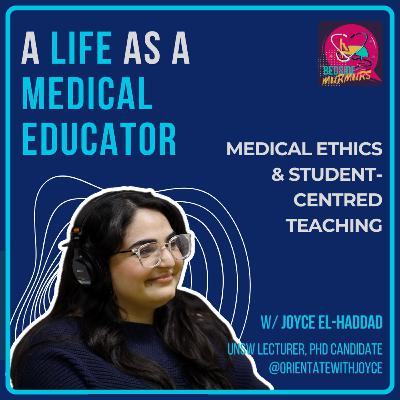 Applying medical concepts with Joyce El-Haddad | Bedside Murmurs
